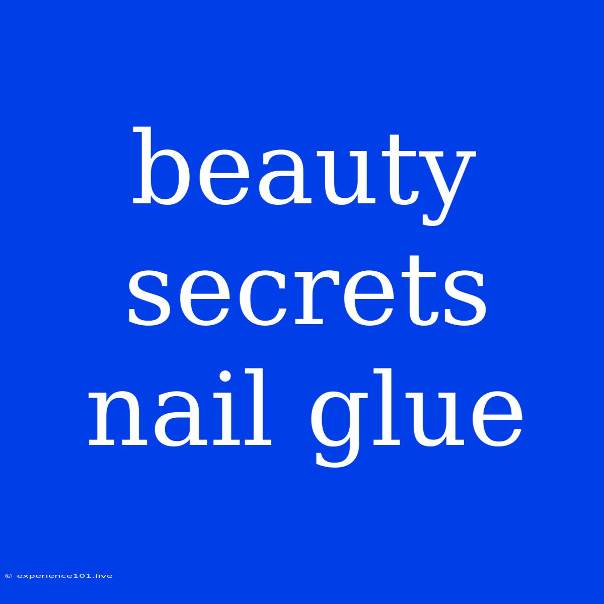 Beauty Secrets Nail Glue