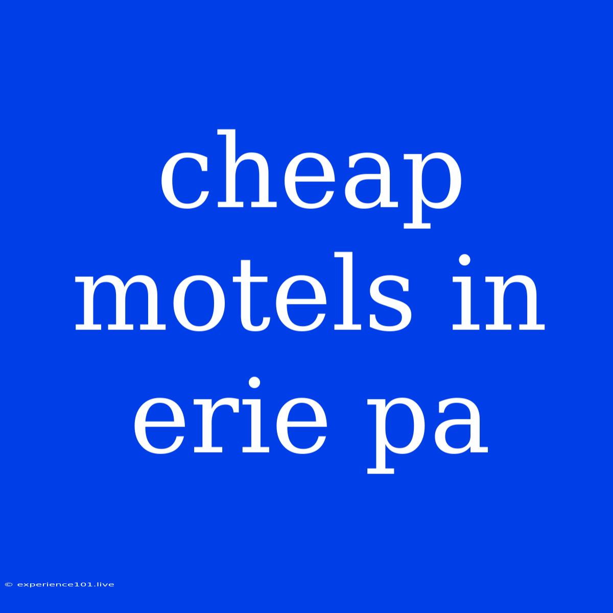 Cheap Motels In Erie Pa