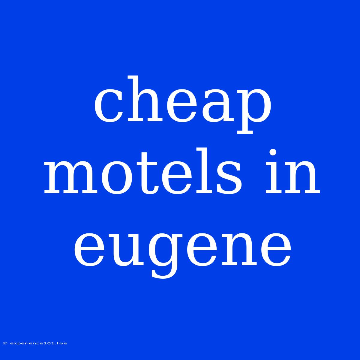 Cheap Motels In Eugene