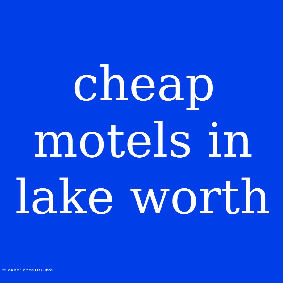 Cheap Motels In Lake Worth