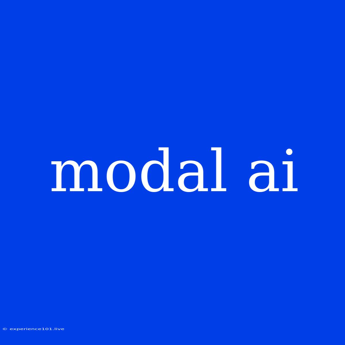 Modal Ai